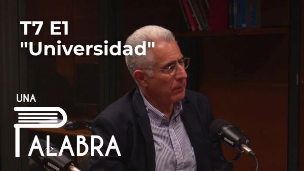 Estreno de Una palabra: “Universidad”, con Alejandro Hernández (T7E1)